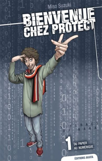 SUZUKI, Miso: Bienvenue chez Protect  Tome 1 : Du papier au numérique