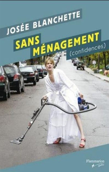 BLANCHETTE, Josée: Sans ménagement