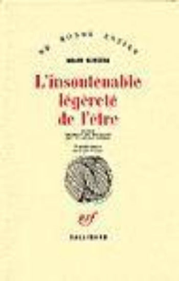 KUNDERA, Milan: L'insoutenable légèreté de l'être