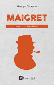 SIMENON, Georges: Maigret - Le pendu de Saint-Pholien