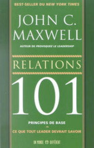 MAXWELL, John C.: Relations 101