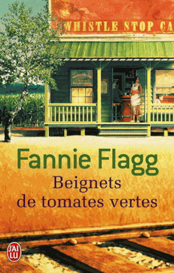 FLAGG, Fannie: Beignets de tomates vertes