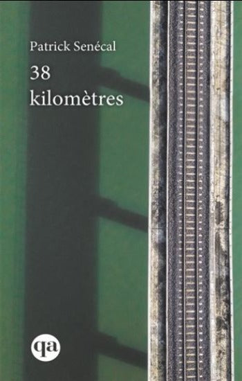 SENÉCAL, Patrick: 38 kilomètres