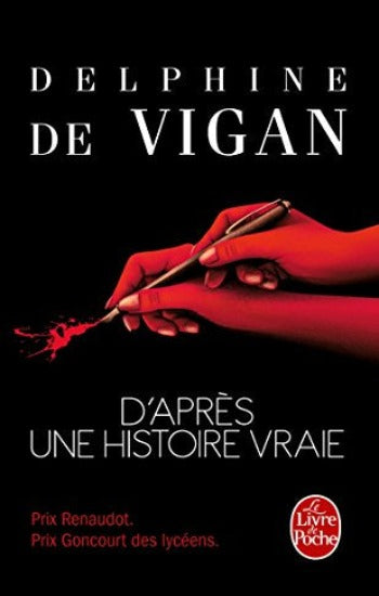 VIGAN, Delphine de: D'après une histoire vraie