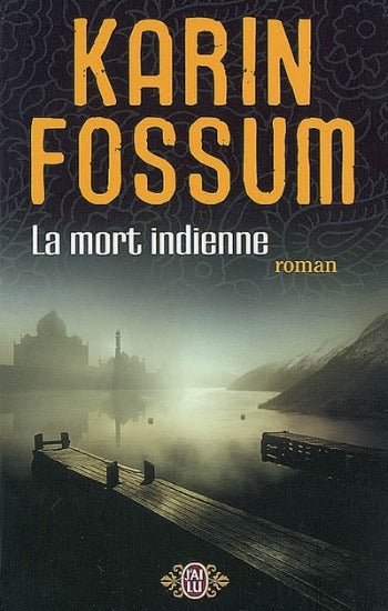 FOSSUM, Karin: La mort indienne