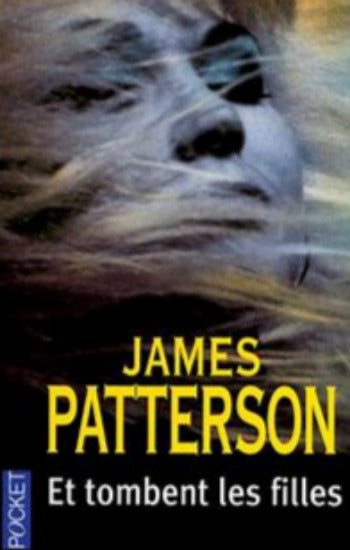 PATTERSON, James: Et tombent les filles