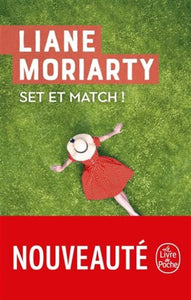 MORIARTY, Liane: Set et match!