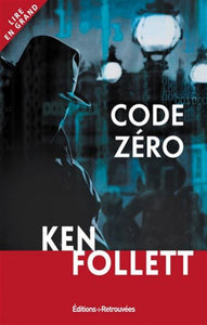FOLLETT, Ken: Code zéro (gros caractères)