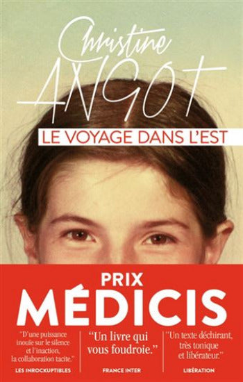 ANGOT, Christine: Le voyage dans l'est
