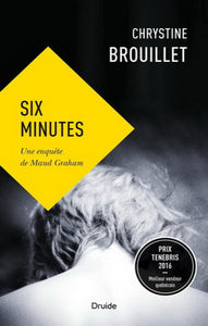 BROUILLET, Chrystine: Six minutes