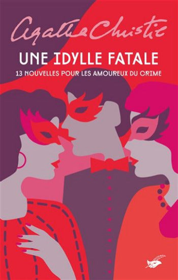 CHRISTIE, Agatha: Une idylle fatale