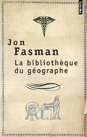 FASMAN, Jon: La bibliothèque du géographe