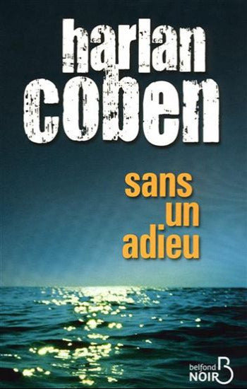 COBEN, Harlan: Sans un adieu