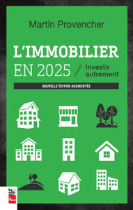 PROVENCHER, Martin: Lìmmobilier en 2025