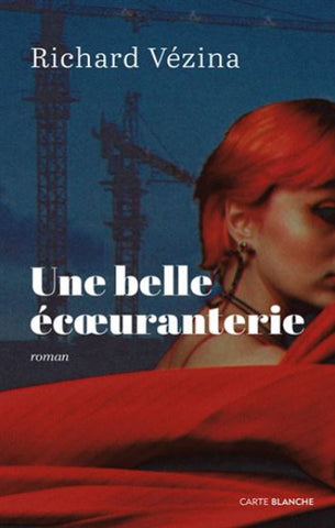 VÉZINA, Richard: Une belle écoeuranterie