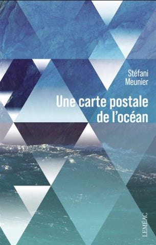 MEUNIER, Stéfani: Une carte postale de l'océan