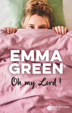 GREEN, Emma: Oh my Lord!