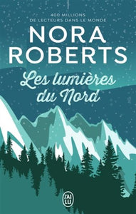 ROBERTS, Nora: Les lumières du Nord