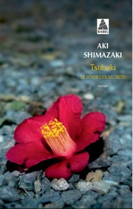 SHIMAZAKI, Aki: Le poids des secrets Tome 1 : Tsubaki