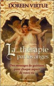 VIRTUE, Doreen: La thérapie par les anges