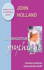 HOLLAND, John: Le navigateur psychique (CD inclus)