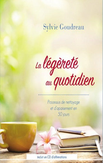 GOUDREAU, Sylvie: La légèreté au quotidien (CD inclus)