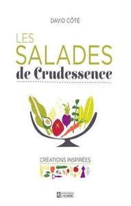 CÔTÉ, David: Les salades de Crudessence