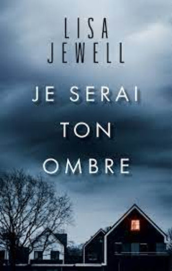 JEWELL, Lisa: Je serai ton ombre