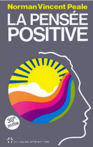 PEALE, Norman Vincent: La pensée positive