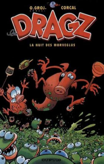 GROJNOWSKI; CORCAL: les Dragz Tome 2 : La nuit des Morveglus