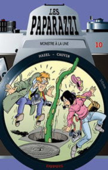 MAZEL; CAUVIN: Les paparazzi Tome 10 : Monstre à la une