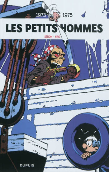 SERON; HAO: Les petits hommes L'intégrale Tome 3 : 1973-1975