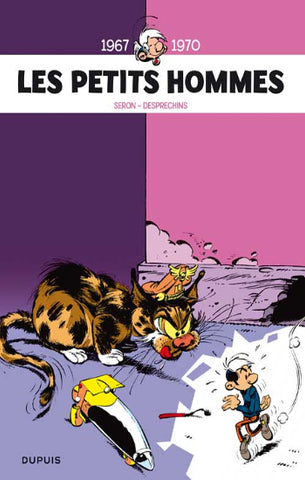 SERON; DESPRECHINS: Les petits hommes L'intégrale Tome 1 :  1967-1970