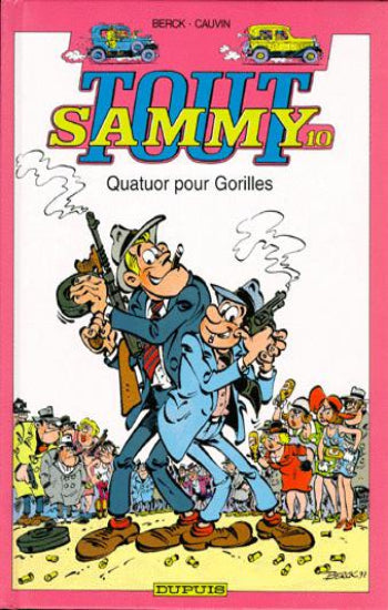 BERCK; CAUVIN: Tout Sammy Intégrale Tome 10 : Quatuor pour Gorilles