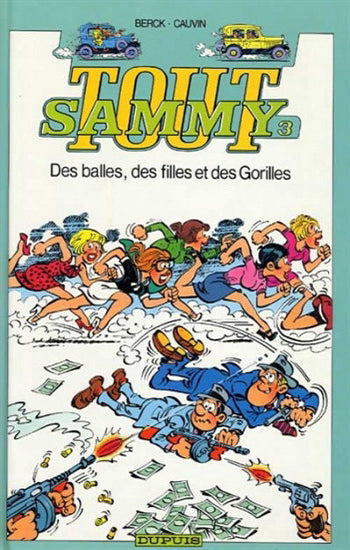 BERCK; CAUVIN: Tout Sammy Intégrale Tome 3 : Des balles, des filles et des Gorilles