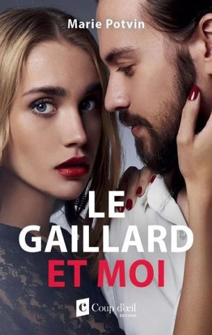 POTVIN, Marie: Le gaillard et moi