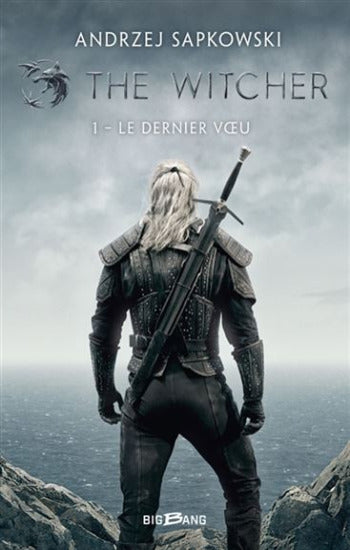 SAPKOWSKI, Andrzej: The witcher  Tome 1 : Le dernier voeu