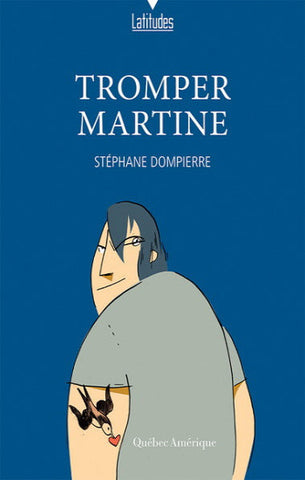 DOMPIERRE, Stéphane: Tromper Martine