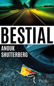 SHUTTTERBERG, Anouk: Bestial