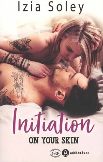 SOLEY, Izia: Initiation on your skin