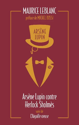 LEBLANC, Maurice: "Arsène Lupin contre Herlock Sholmès" suivi de "L'aiguille creuse"
