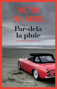 ARBOL, Victor Del: Par-delà la pluie