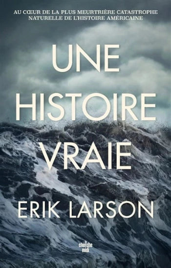 LARSON, Erik: Une histoire vraie