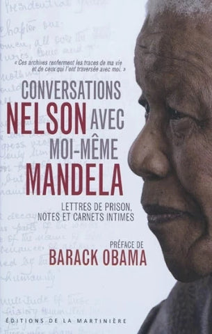 MANDELA, Nelson: Conversations avec moi-même - Lettres de prison, notes et carnets intimes