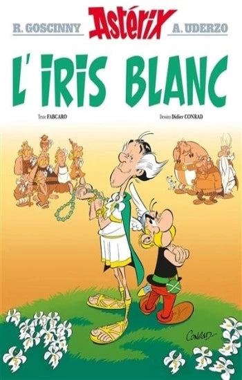 GOSCINNY; UDERZO: Astérix  Tome 40 : L'iris blanc