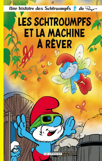 Peyo: Une histoire des Schtroumpfs Tome 37 : Les Schtroumpfs et la machine à rêver