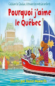 HOWARTH, Daniel: Pourquoi j'aime le Québec