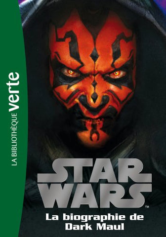 COLLECTIF: Star Wars Tome 4 : La biographie de Dark Maul
