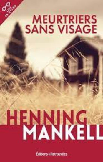 MANKELL, Henning: Meurtriers sans visage (gros caractères)