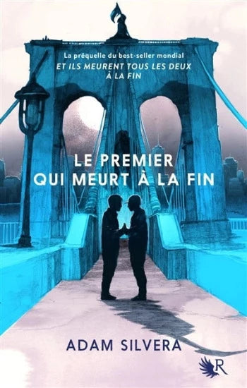 SILVERA, Adam: Le premier qui meurt à la fin